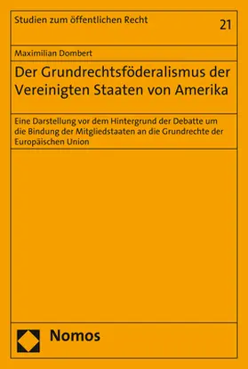 Dombert |  Der Grundrechtsföderalismus der Vereinigten Staaten von Amerika | Buch |  Sack Fachmedien