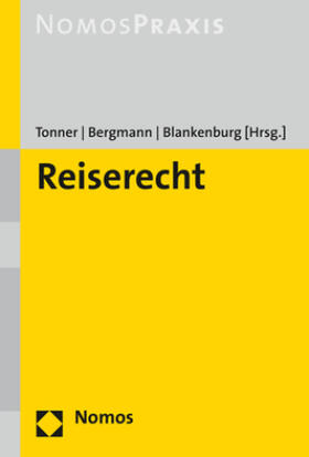 Tonner / Bergmann / Blankenburg | Reiserecht | Buch | 978-3-8487-4162-5 | sack.de