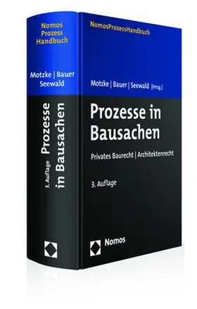 Motzke / Bauer / Seewald | Prozesse in Bausachen | Buch | 978-3-8487-4168-7 | sack.de