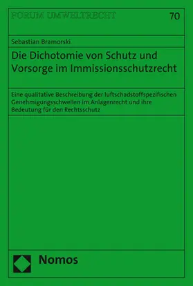 Bramorski |  Die Dichotomie von Schutz und Vorsorge im Immissionsschutzrecht | Buch |  Sack Fachmedien