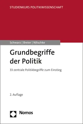 Schwarz / Breier / Nitschke |  Grundbegriffe der Politik | Buch |  Sack Fachmedien