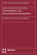 Jung / Momsen / Saliger |  Strafverfahren und Kommunikationskompetenz | Buch |  Sack Fachmedien