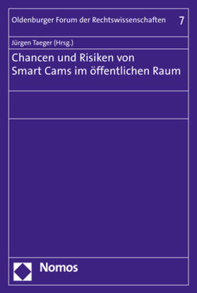 Taeger | Chancen und Risiken von Smart Cams im öffentlichen Raum | Buch | 978-3-8487-4271-4 | sack.de