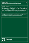 Seiwerth |  Seiwerth, S: Gestaltungsfreiheit in Tarifverträgen | Buch |  Sack Fachmedien