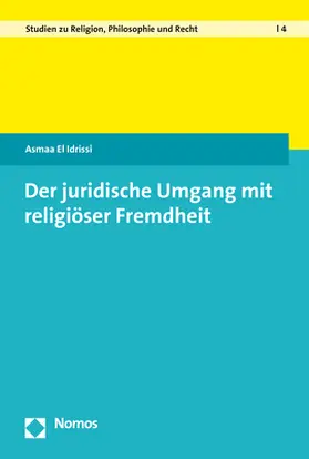 El Idrissi |  Der juridische Umgang mit religiöser Fremdheit | Buch |  Sack Fachmedien