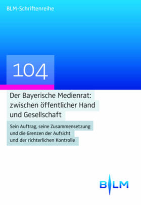 Kirchhof | Der Bayerische Medienrat: zwischen öffentlicher Hand und Gesellschaft | Buch | 978-3-8487-4293-6 | sack.de