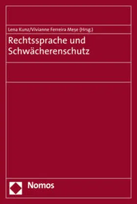 Ferreira Mese / Kunz |  Rechtssprache und Schwächerenschutz | Buch |  Sack Fachmedien