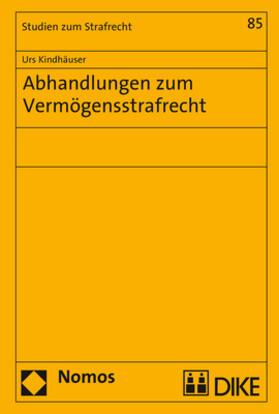 Kindhäuser | Abhandlungen zum Vermögensstrafrecht | Buch | 978-3-8487-4320-9 | sack.de