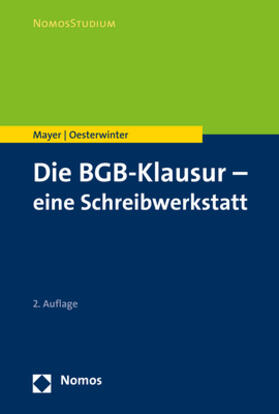 Mayer / Oesterwinter | Mayer, V: BGB-Klausur - eine Schreibwerkstatt | Buch | 978-3-8487-4333-9 | sack.de
