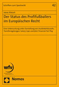 Kliesch |  Der Status des Profifußballers im Europäischen Recht | Buch |  Sack Fachmedien