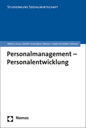 Wöhrle / Gruna / Kolhoff | Personalmanagement - Personalentwicklung | Buch | 978-3-8487-4339-1 | sack.de