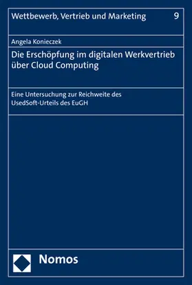 Konieczek |  Die Erschöpfung im digitalen Werkvertrieb über Cloud Computing | Buch |  Sack Fachmedien