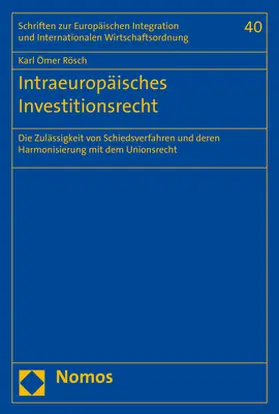 Rösch | Intraeuropäisches Investitionsrecht | Buch | 978-3-8487-4356-8 | sack.de