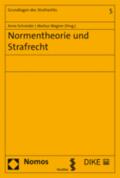 Schneider / Wagner |  Normentheorie und Strafrecht | Buch |  Sack Fachmedien