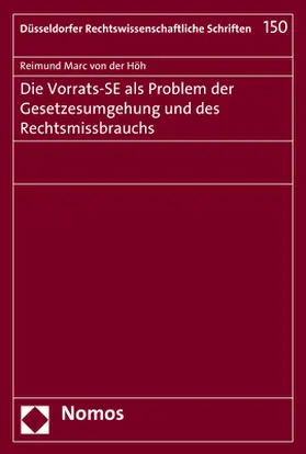 von der Höh |  Die Vorrats-SE als Problem der Gesetzesumgehung und des Rechtsmissbrauchs | Buch |  Sack Fachmedien