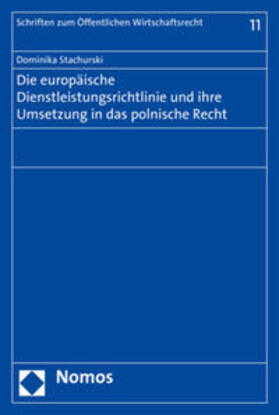Stachurski | Stachurski, D: Die europäische Dienstleistungsrichtlinie und | Buch | 978-3-8487-4391-9 | sack.de