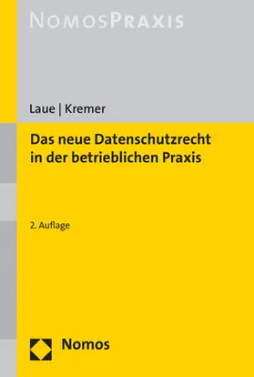 Laue / Kremer |  Das neue Datenschutzrecht in der betrieblichen Praxis | Buch |  Sack Fachmedien