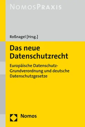 Roßnagel |  Das neue Datenschutzrecht | Buch |  Sack Fachmedien