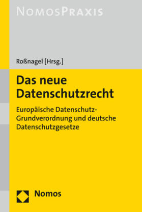 Roßnagel | Das neue Datenschutzrecht | Buch | 978-3-8487-4411-4 | sack.de