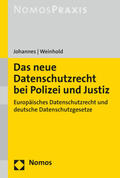 Johannes / Weinhold |  Johannes, P: Neue Datenschutzrecht bei Polizei und Justiz | Buch |  Sack Fachmedien