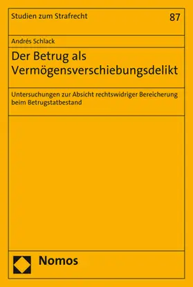Schlack | Der Betrug als Vermögensverschiebungsdelikt | Buch | 978-3-8487-4418-3 | sack.de