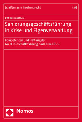 Schulz |  Sanierungsgeschäftsführung in Krise und Eigenverwaltung | Buch |  Sack Fachmedien