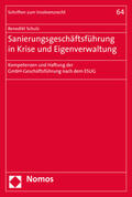 Schulz |  Sanierungsgeschäftsführung in Krise und Eigenverwaltung | Buch |  Sack Fachmedien