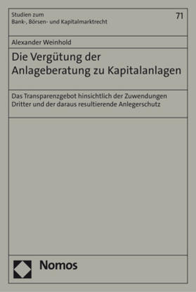 Weinhold | Weinhold, A: Vergütung der Anlageberatung zu Kapitalanlagen | Buch | 978-3-8487-4446-6 | sack.de