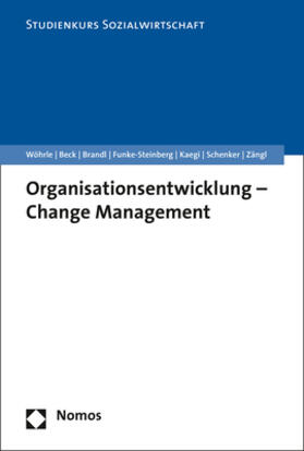 Wöhrle / Beck / Brandl | Organisationsentwicklung - Change Management | Buch | 978-3-8487-4457-2 | sack.de