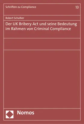 Schalber |  Der UK Bribery Act und seine Bedeutung im Rahmen von Criminal Compliance | Buch |  Sack Fachmedien