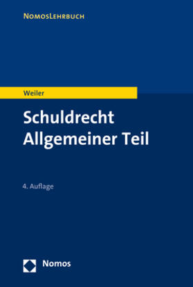 Weiler | Schuldrecht Allgemeiner Teil | Buch | 978-3-8487-4464-0 | sack.de