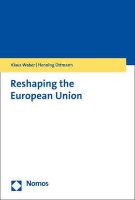 Weber / Ottmann |  Reshaping the European Union | Buch |  Sack Fachmedien