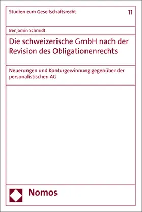 Schmidt |  Die schweizerische GmbH nach der Revision des Obligationenrechts | Buch |  Sack Fachmedien