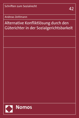 Zeitlmann |  Zeitlmann, A: Alternative Konfliktlösung / Güterichter | Buch |  Sack Fachmedien