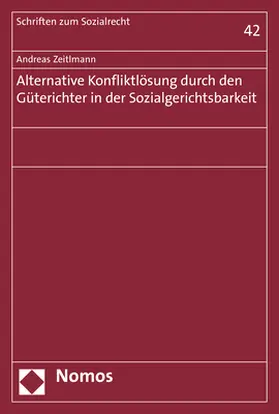 Zeitlmann |  Zeitlmann, A: Alternative Konfliktlösung / Güterichter | Buch |  Sack Fachmedien