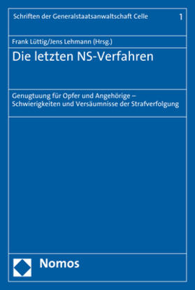 Lüttig / Lehmann | Die letzten NS-Verfahren | Buch | 978-3-8487-4555-5 | sack.de