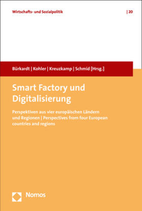 Bürkardt / Kohler / Kreuzkamp | Smart Factory und Digitalisierung | Buch | 978-3-8487-4556-2 | sack.de
