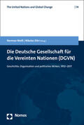 Weiß / Dörr |  Die Deutsche Gesellschaft für die Vereinten Nationen (DGVN) | Buch |  Sack Fachmedien