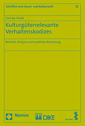 Strobl | Kulturgüterrelevante Verhaltenskodizes | Buch | 978-3-8487-4568-5 | sack.de