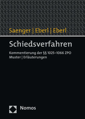 Saenger / Eberl |  Schiedsverfahren | Buch |  Sack Fachmedien