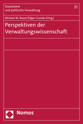 Bauer / Grande |  Perspektiven der Verwaltungswissenschaft | Buch |  Sack Fachmedien