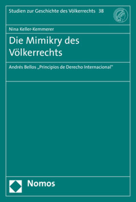 Keller-Kemmerer |  Keller-Kemmerer, N: Mimikry des Völkerrechts | Buch |  Sack Fachmedien