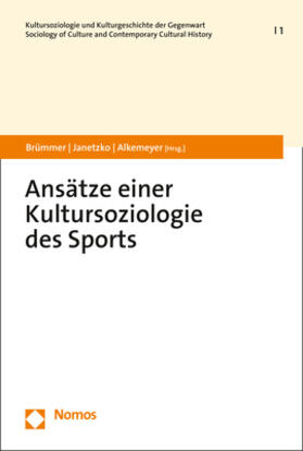 Alkemeyer / Brümmer / Janetzko | Ansätze einer Kultursoziologie des Sports | Buch | 978-3-8487-4651-4 | sack.de