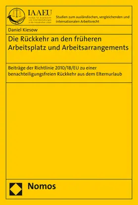 Kiesow |  Die Rückkehr an den früheren Arbeitsplatz und Arbeitsarrangements | Buch |  Sack Fachmedien