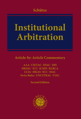 Schütze | Institutional Arbitration | Buch | 978-3-8487-4674-3 | sack.de