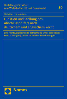 Schneiders | Schneiders, C: Funktion und Stellung des Abschlussprüfers na | Buch | 978-3-8487-4682-8 | sack.de