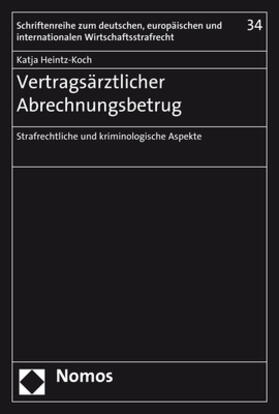 Heintz-Koch | Vertragsärztlicher Abrechnungsbetrug | Buch | 978-3-8487-4687-3 | sack.de