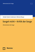 Henkel / Karle / Lindemann |  Sorget nicht - Kritik der Sorge | Buch |  Sack Fachmedien