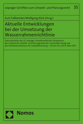Faßbender / Köck | Aktuelle Entwicklungen bei der Umsetzung der Wasserrahmenrichtlinie | Buch | 978-3-8487-4704-7 | sack.de
