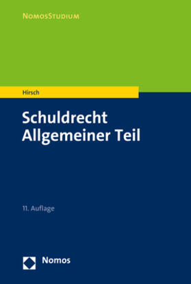 Hirsch | Schuldrecht Allgemeiner Teil | Buch | 978-3-8487-4709-2 | sack.de